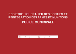 Registre de sortie et rintgration des armes et munitions pour Police Municipale
