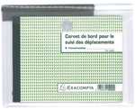 Carnet de suivi des dplacements pour vhicule + pochette velcro